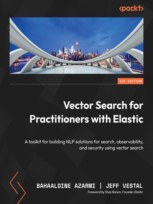 Title details for Vector Search for Practitioners with Elastic by Bahaaldine Azarmi - Wait list